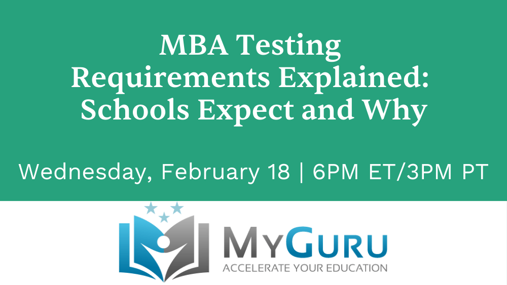 MBA Testing Requirements Explained: What Schools Expect and Why 